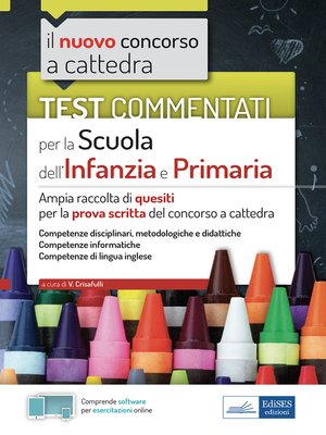 cover image of Test commentati per la Scuola dell'Infanzia e Primaria 2021